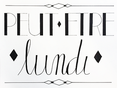 Peut Etre Lundi black and white french handlettering