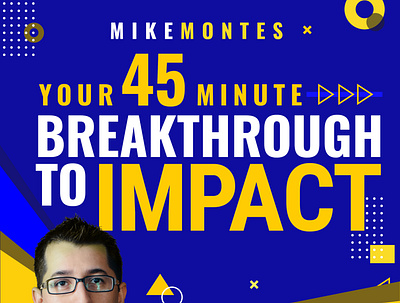 Your 45 minute Breakthrough to Impact