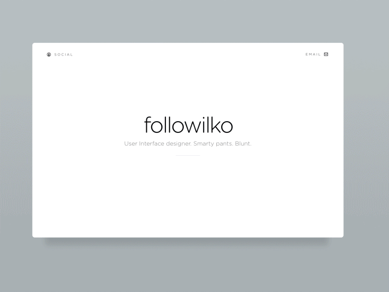 Weekly Layup #4 - Portfolio Ideation followilko interaction intro landingpage minimal portfolio redesign showcase ui ux