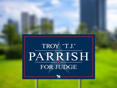 Troy Tj Parrish campaign illinois judge logo political sign troy parrish judge