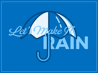 Let's Make It Rain blue downpour flat illustration lines overlay parasol rain script umbrella vector