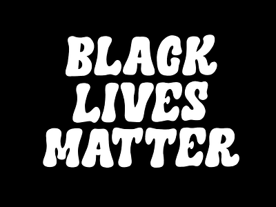 Black Lives Matter black black white blacklivesmatter design lettering lettering art procreate protest type