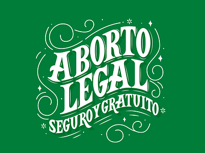 ABORTO LEGAL abortion design floristry free green illustration legal lettering procreate rights type typography typography design vector woman women