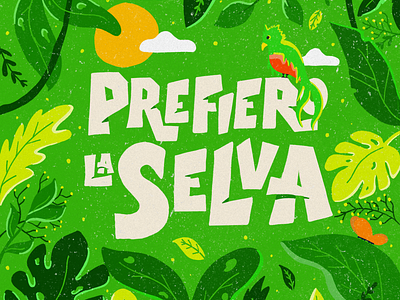 Prefiero la Selva animals enviroment floral forest animals forests greens illustration jungle mexico prefierolaselva selva woods