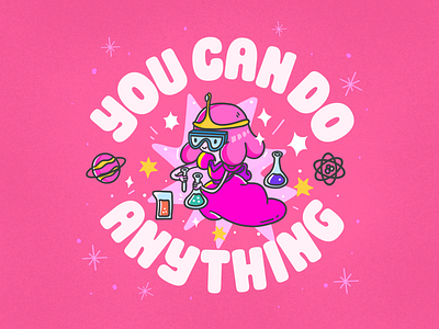 You can do anything!