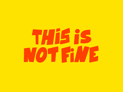 This is not fine digital digitalart earth earthday environment fine green illustration letter lettering planet planetday procreate thisisfine thisisnotfine type typography