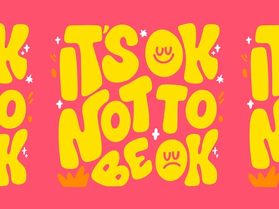 It's Ok Not To Be Ok art design emotions feel feelgood feeling feels illustration itsoknotobeok lettering letteringdaily procreate quotes smilyface type typography