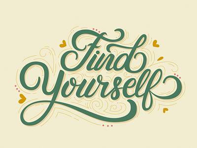 Find yourself design floral illustration letter lettering motivation positive type typography