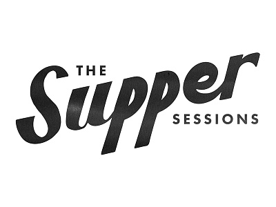 Supper Sessions drawn hand retro script type typography