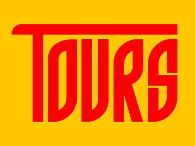 Tours custom type typography