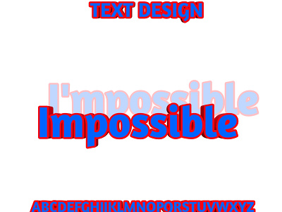 I'm possible best branding cool design failure fancy graphic illustration im impossible lettering logo motivation motivational opacity possible quote shadow success text