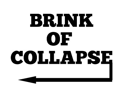 Brink of collapse arrow best black and white branding brink brink of collapse collapse copyright free design fancy graphic lettering logo of poster simple simplest text warning