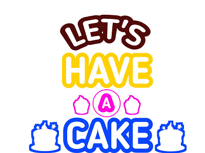 Let's have a cake text design