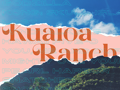 🦕🦕🦕🦕 Kualoa Ranch 🦖🦖🦖🦖 hawaii photography poster poster art poster design torn paper type typography
