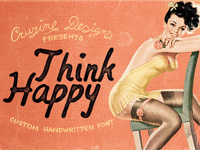 Think Happy Custom Font creativemarket custom drawn font illustrated retro script typeface typography vintage