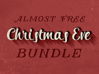 Almost FREE Christmas Eve Bundle badge bundle deal dealjumbo fonts free logo mockup textures typeface typography vector