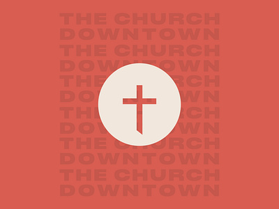 The Church Downtown branding church design graphic design logo