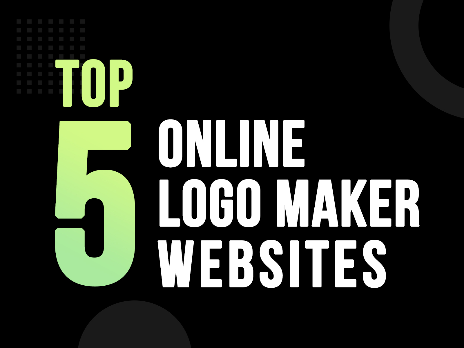 Top 5 Online Logo Maker Websites By Logo Design Ideas On Dribbble   Top 5 Online Logo Maker Website 4x 