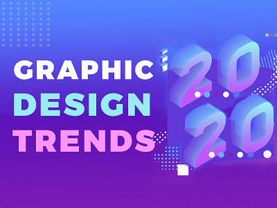 Graphic Design Trends 2020 by Logo Design Ideas on Dribbble