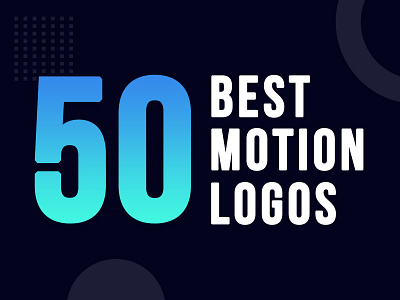 50 Best Motion Logos 2020 trend 3d animated logo animation creative illustration logo logo animation logodesign logos motion motion design motion logo text text effect trending design ui uiux ux webdesign