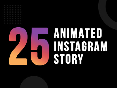 25 Animated Instagram Story