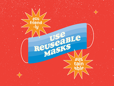 Use Reusable Masks!