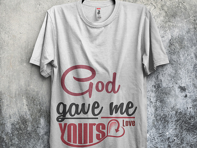 God gave me yours love t-shirt custom t shirt custom t shirt design dog t shirt fishing t shirt love t shirt t shirt t shirt design t shirt design software t shirt designer t shirt illustration t shirt mockup t shirt mockup generator t shirt mockup template t shirts tshirt design typography typography art typography design typography logo typography poster