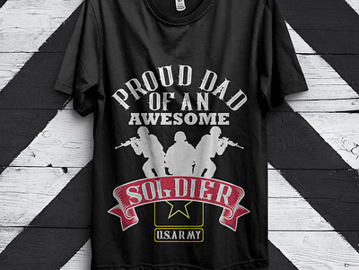 New Proud dad of an awesome soldier t-shirt business company cosmetics e commerce education new business partner business product soldier t shirt t shirt mockup t shirt mockup generator t shirt mockup template technology typography typography art typography design typography logo typography poster website shop