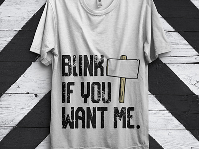 Download Blank If You Want Me T Shirt By Opulent Graphic On Dribbble