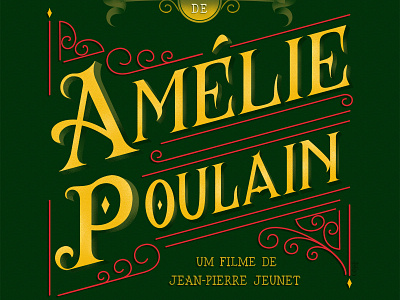 O fabuloso destino de Amélie Poulain adobe illustrator adobe photoshop design illustration lettering lettering art type art typogaphy