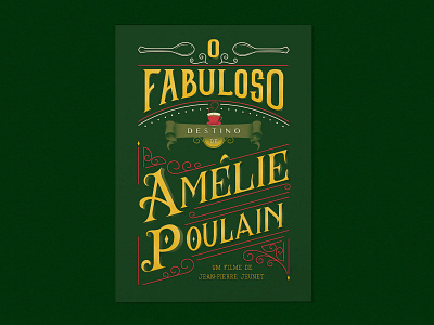 O fabuloso destino de Amélie Poulain adobe illustrator adobe photoshop illustration lettering lettering art type art typogaphy