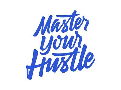 Master Your Hustle clothing fiverr handlettering lettering logo logodesign logotype typeface