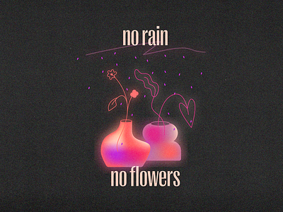 No rain, no flowers 🌸 colour flowers gradient grain illustration retro illustration texture vases