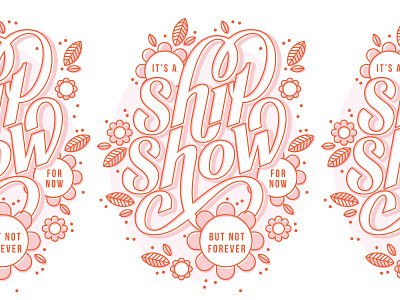 It's A Shit Show For Now adobe illustrator custom type design graphic design handlettering illustration lettering type illustration typography vector
