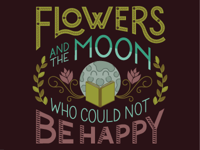Flowers And The Moon illustration lettering