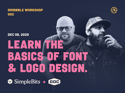 Dribbble Workshop 002: Learn the basics of font & logo design design font illustration learn logo simplebits typography workshop