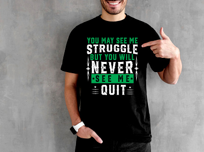 You may see me struggle T-shirt design motivational struggle t shirt tshirt typography