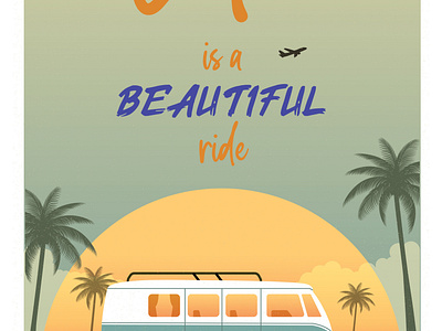 Poster Design #1 - Life is Beautiful Journey