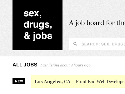 Sex, Drugs, & Jobs board drugs job sex