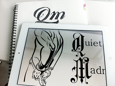 Quiet Madness arrows calligraphy craftsmanship gothic illustration speak suffering truth typeface