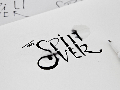 The Spill Over brand brush calligraffiti callygraphy design logo marker molotov typography