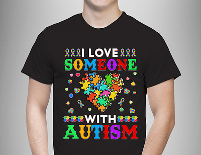 I Love Someone With Autism T-Shirt Design autism autism t shirt autism t shirt design clothing graphic design illustration t shirt design t shirt designs t shirt illustration t shirts tshirt design