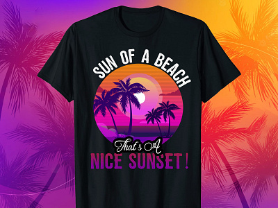 Sun Of a Beach, Sunset T-shirt Design, T-shirt Design