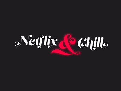 Netflix & Chill Logo Idea logo typography