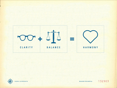 Clarity + Balance = Harmony balance clarity design equal and opposite glasses grey jay harmony heart icon law scale truism