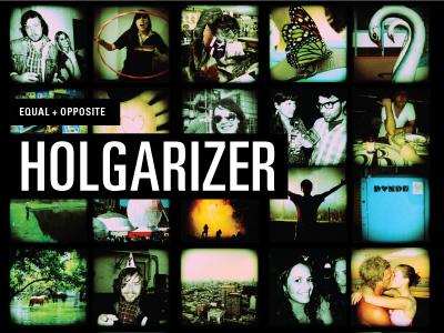 Holgarizer collage design equal and opposite grey jay holga photoraphy photoshop action post processing poster toy camera