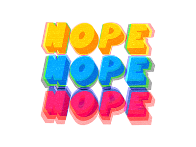 "Nope" Glitch Lettering blue design glitch glitched handlettering lettering nope pink procreate sans serif sans-serif typography yellow