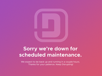 Disrupt Art Maintenance Message