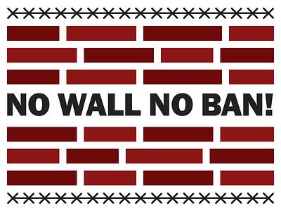 No Wall, No Ban! anti-trump immigration no wall no ban poster protest resist