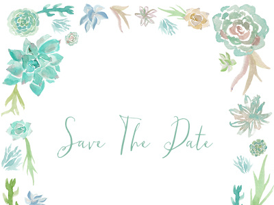 Save The Date - Succulents calligraphy succulent watercolor